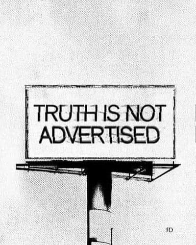 Truth Is Not Advertised Billboard